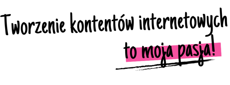 tworzenie kontentu to moja pasja tiktok instagram facebook youtube kurs